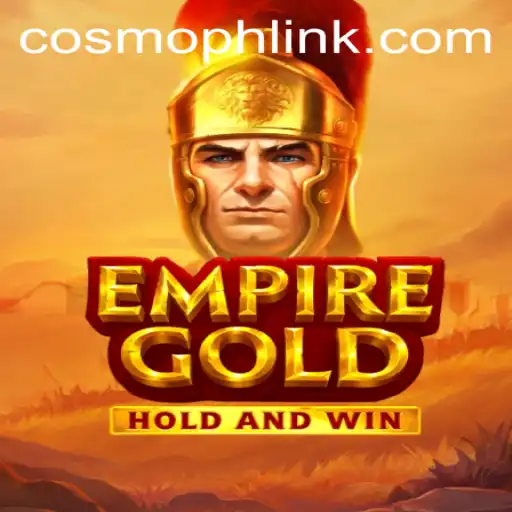 EmpireGold: Unveiling the World of COSMOPH