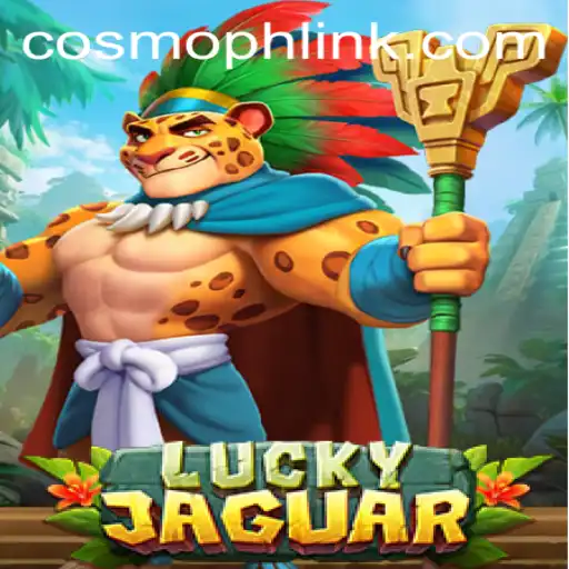 Exploring the Enchanting World of LuckyJaguar and the Intriguing COSMOPH Keyword