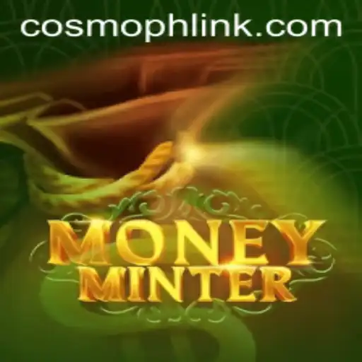 Exploring the Exciting World of MoneyMinter: A COSMOPH Adventure
