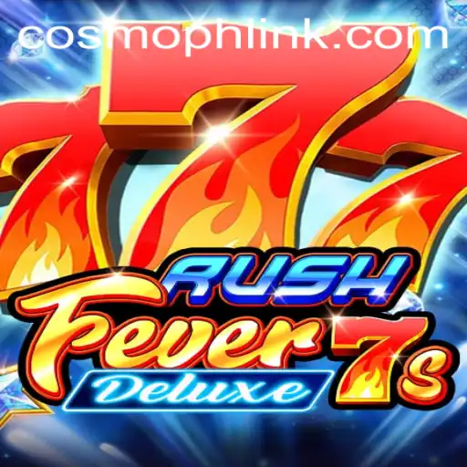 RushFever7sDeluxe: The Exciting New Universe of COSMOPH Gaming